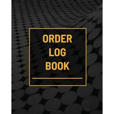 Order Log Book: Small Business Sales Tracker, Customer Order Form Book, Record Daily Sales For Online And Retail Stores, Product Purchase Book