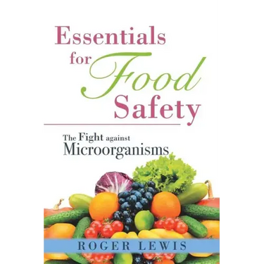 Essentials for Food Safety: The Fight against Microorganisms