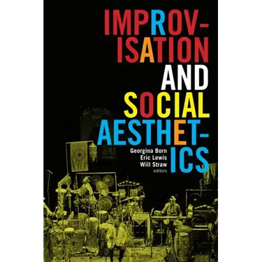 Improvisation and Social Aesthetics
