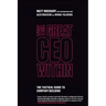 The Great CEO Within: The Tactical Guide to Company Building