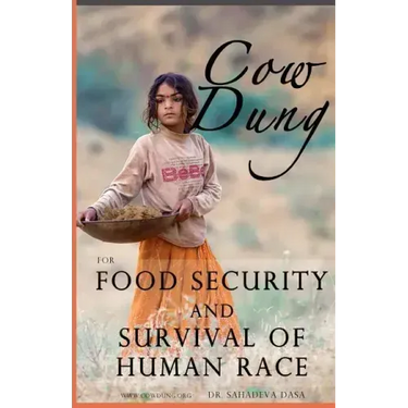 Cow Dung For Food Security And Survival of Human Race