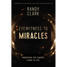 Eyewitness to Miracles Softcover