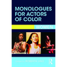 Monologues for Actors of Color: Women