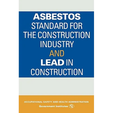 Asbestos Standard for the Construction Industry and Lead in Construction