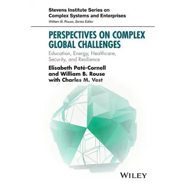Perspectives on Complex Global Challenges: Education, Energy, Healthcare, Security, and Resilience
