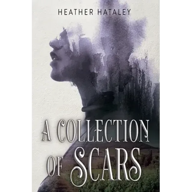 A Collection of Scars