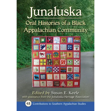 Junaluska: Oral Histories of a Black Appalachian Community