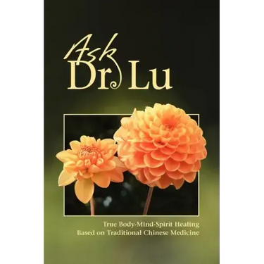 Ask Dr. Lu
