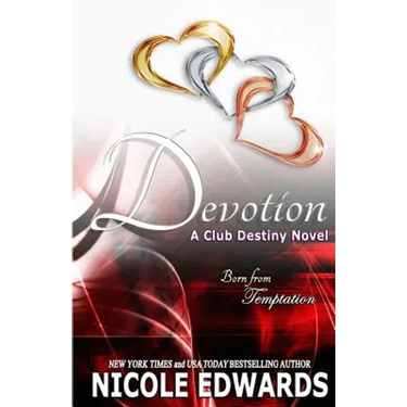 Devotion: A Club Destiny Novel