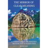 The Mirror of Clear Meaning: A Commentary on the Dzogchen Treasure Text of Nuden Dorje