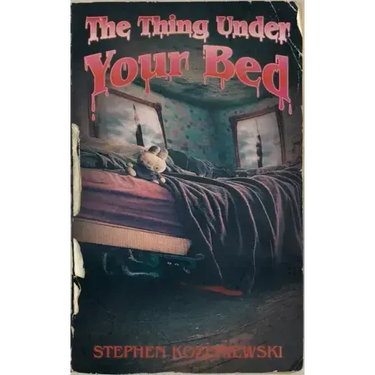 The Thing Under Your Bed