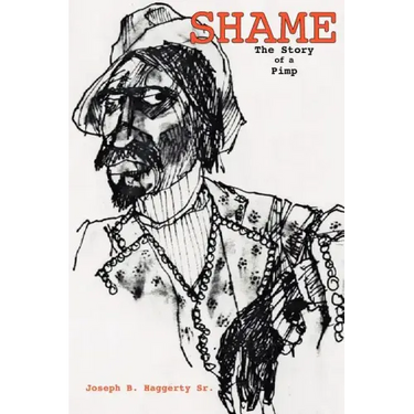 Shame: The Story of a Pimp
