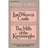 Lord Weary's Castle: The Mills of the Kavanaughs