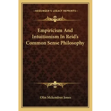 Empiricism and Intuitionism in Reid's Common Sense Philosophy