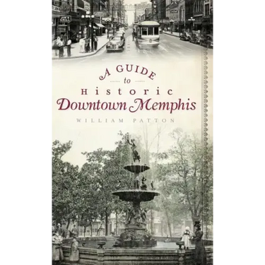 A Guide to Historic Downtown Memphis