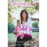 The Road to Gratitude: A Guide to Healing Body Mind Spirit Through Energy Medicine