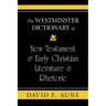 The Westminster Dictionary of New Testament and Early Christian Literature and R