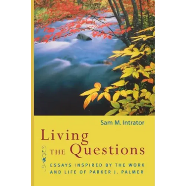 Living the Questions