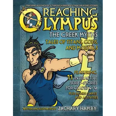 Reaching Olympus, The Greek Myths: Tales of Titans, Gods, and Mortals