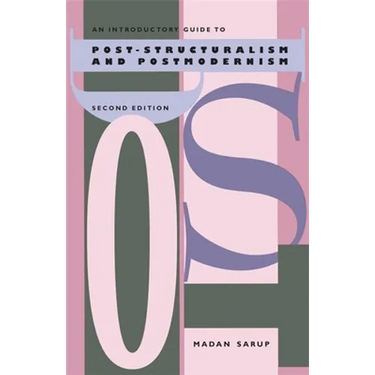 An Introductory Guide to Post-Structuralism and Postmodernism, 2nd Ed.