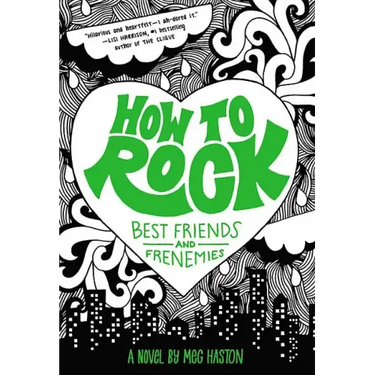 How to Rock Best Friends and Frenemies: Best Friends and Frenemies