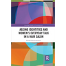 Ageing Identities and Women's Everyday Talk in a Hair Salon