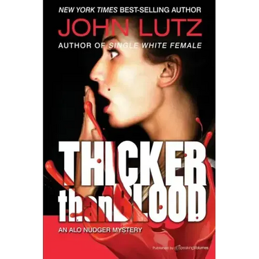 Thicker Than Blood: The Alo Nudger Series