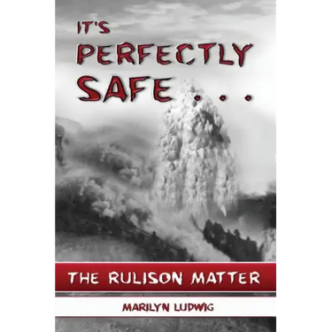 It's Perfectly Safe . . .: The Rulison Matter