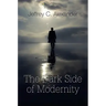 Dark Side of Modernity
