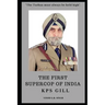 THE FIRST SUPERCOP OF INDIA - K.P.S. Gill: Paperback - 2017