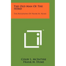 The Old Man Of The 103rd: The Biography Of Frank M. Hume