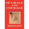 Of Grace and Courage: Thornhill Veterans Hospital
