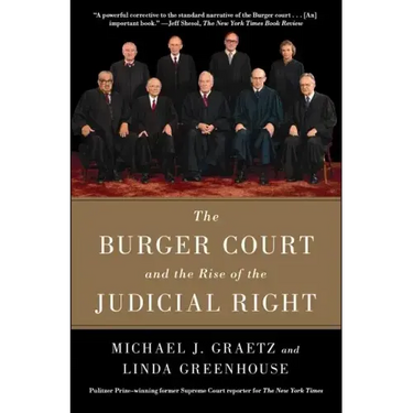 The Burger Court and the Rise of the Judicial Right