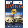 Tiny House Living: RV Living & Shipping Container Homes