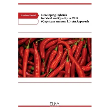 Developing Hybrids for Yield and Quality in Chili (Capsicum annuum L.): An Approach