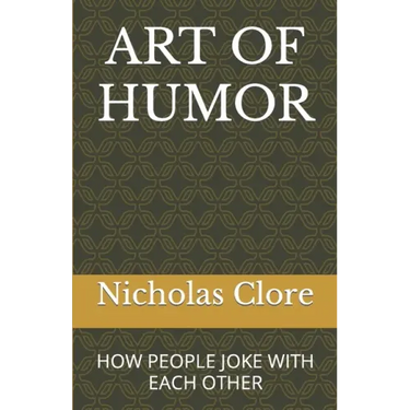 Art of Humor: How People Joke with Each Other