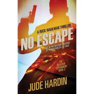 No Escape: The Jack Reacher Experiment Book 3