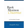 Book of Mormon Chiasmus: 292 Extraordinary Examples