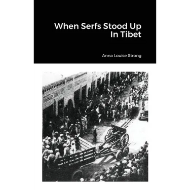 When Serfs Stood Up In Tibet