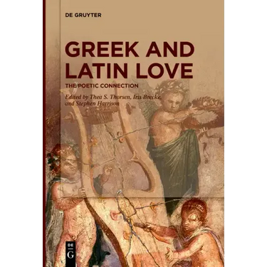 Greek and Latin Love: The Poetic Connection