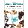 Clinical Reasoning in Veterinary Practice: Problem Solved!
