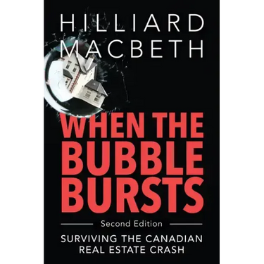 When the Bubble Bursts: Surviving the Canadian Real Estate Crash