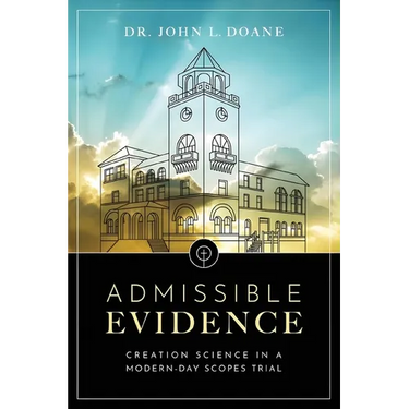 Admissible Evidence: Creation Science in a Modern-Day Scopes Trial