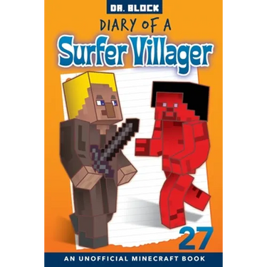 Diary of a Surfer Villager, Book 27: an unofficial Minecraft book