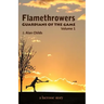 Flamethrowers - Guardians of the game: A lacrosse story