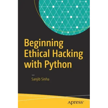 Beginning Ethical Hacking with Python