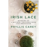 Irish Lace: Memoirs of a Mother, Grandmother, and Professor