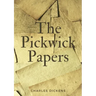The Pickwick Papers: The Posthumous Papers of the Pickwick Club
