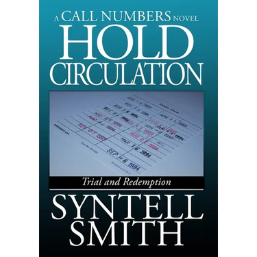 Hold Circulation - A Call Numbers Novel: Trial and Redemption