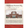 Oklahoma Sooners IQ: The Ultimate Test of True Fandom (OU Football History & Trivia)
